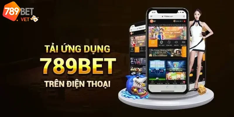 Tải app 789Bet